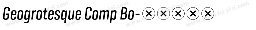 Geogrotesque Comp Bo字体转换